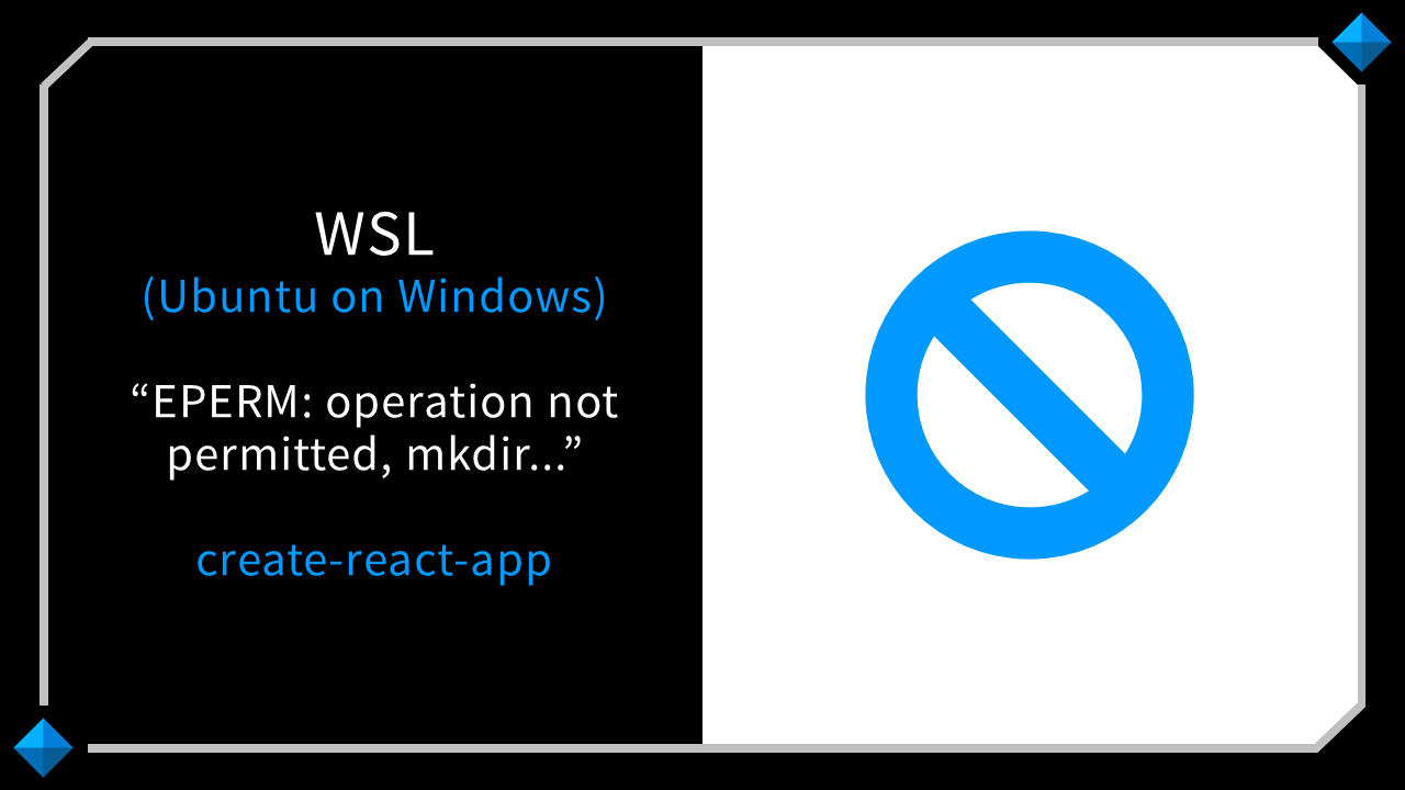 WSL(Ubuntu on Windows)-create-react-appでEPERM: operation not permitted, mkdir...